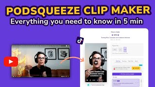 Everything You Need To Know About Podsqueeze Video Clips [upl. by Daggett]