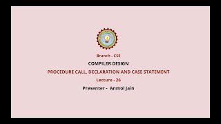 Compiler Design  Procedure Call Declaration and Case Statement  AKTU Digital Education [upl. by Ikairik]