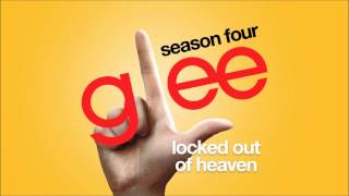 Locked Out Of Heaven  Glee HD FULL STUDIO [upl. by Enaujed40]