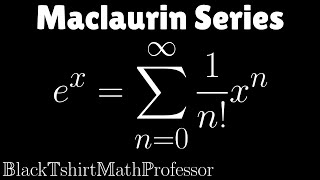 Maclaurin Series for ex Calculus 2 [upl. by Eedoj]