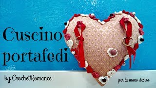 Come fare un cuscino portafedi con cuori alluncinetto  versione per destrorsi [upl. by Corinne231]