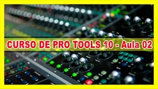 PRO TOOLS  Como Configurar a Placa de Áudio no PRO TOOLS Aula 02 [upl. by Hildy]