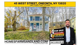 45 West Street Oneonta NY 13820  Video Tour  Presented by Kevin Lucero [upl. by Marwin171]