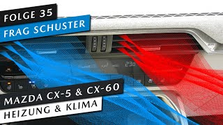 Heizung und Klimaanlage bei Mazda CX5  CX60 richtig einstellen  Tipps amp Tricks 35 Frag Schuster [upl. by Tori553]