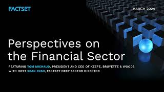 Perspective on the Financial Sector with Sean Ryan Episode  Episode 1 03132024 [upl. by Enait]