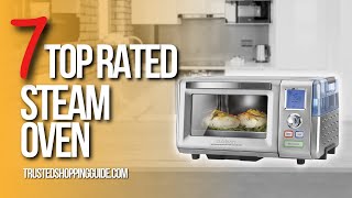 ✅ Top 7 Best Steam Ovens  Steam Ovens Review [upl. by Honoria]