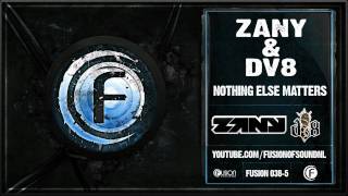 Zany amp DV8  Nothing Else Matters  Fusion 038 [upl. by Anirrehs]