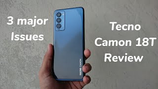 Tecno Camon 18T  Complete Review 3 major issue 😑😯 [upl. by Marcelia]