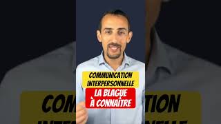 Communication interpersonnelle  blague à connaître developpementpersonnel communication carriere [upl. by Nnaaihtnyc]