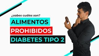 Dieta para Diabéticos Tipo 2 ¿Alimentos Prohibidos ⛔ [upl. by Calvo]