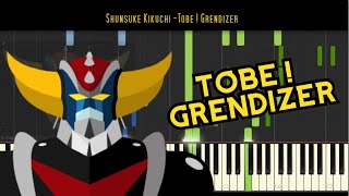 Shunsuke Kikuchi  Tobe  Grendizer UFO Robot Grendizer  Synthesia Piano cover [upl. by Oivalf]