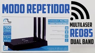 Como configurar Roteador Multilaser RE085 função REPETIDOR [upl. by Tedmund]