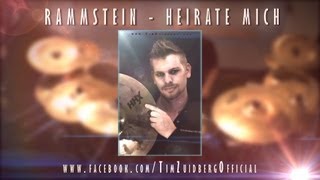 Tim ZuidbergRAMMSTEIN  Heirate Mich  Drumcover [upl. by Gerger900]