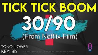 Tick Tick Boom Netflix Film  3090  Karaoke Instrumental  Lower [upl. by Hiro]