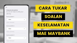 Cara Tukar Soalan Keselamatan Maybank Di MAE by Maybank2u App l Change Security Question [upl. by Cock]