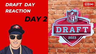 49ERS NFL DRAFT 2023 REACTION DAY 2 [upl. by Giess613]