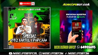 SPECIAL VYBZKARTEL 🆚 POPCAAN 2024  DJ JORGE C3  MUSICLIFE507 [upl. by Franza222]