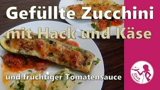 Einfache gefüllte Zucchini mit Hackfleisch Tomatensauce Käse  Leckere Zucchini aus dem Backofen [upl. by Carlson]