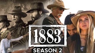 1883 Season 2 Trailer  Release Date  FIRST LOOK amp Casting Updates [upl. by Rucker655]