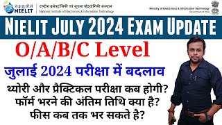 Nielit July 2024 Exam Form Open । Exam Date July 2024 । Exam Form Last Date । O Level । Latest News [upl. by Waller70]