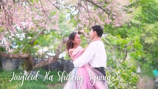 JINGIEID HA SHITENG SYNNIA  Phlim  quotKa Khana Jong Ngiquot OST [upl. by Mccahill667]