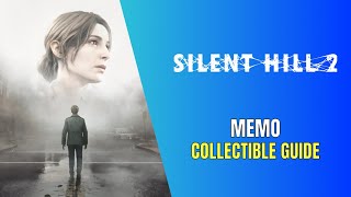 Silent Hill 2 Remake All 68 Memo Location  Archivist Trophy  Achievement Guide [upl. by Jonina]