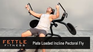 23452  Fettle Fitness Plate Loaded Incline Pectoral Fly [upl. by Conley]