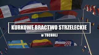 Historia Kurkowego Bractwa Strzeleckiego z Tucholi [upl. by Noirb]