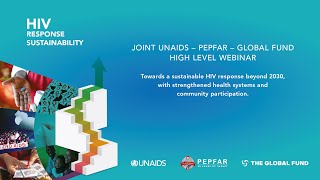 JOINT UNAIDS – PEPFAR – GLOBAL FUND HIGH LEVEL WEBINAR [upl. by Hurwit]