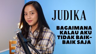 Bagaimana Kalau Aku Tidak Baik  Baik Saja JudikaEntertainment  MICHELA THEA COVER [upl. by Alam557]