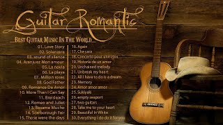 TOP 30 INSTRUMENTAL MUSIC ROMANTIC  Soft Relaxing Romantic Guitar Music  Guitar Acoustic [upl. by Lynne]