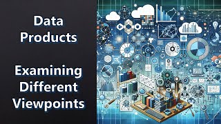 Episode 9 Disambiguation of Data Products Examining Different Viewpoints [upl. by Nyral]