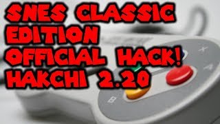 Official SNES Classic Edition Hack Hakchi 220 Quick Tutorial [upl. by Eatnod]