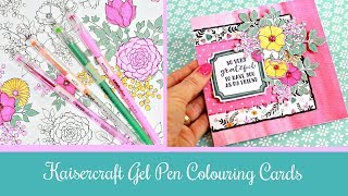 Kaisercraft Gel Pen Colouring Cards [upl. by Adia]