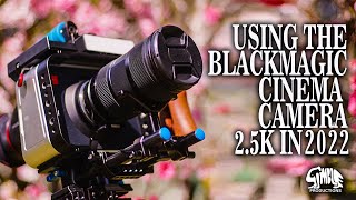 The Blackmagic Cinema Camera 25K  Does It Still Hold Up  Overview and Advice [upl. by Landing]