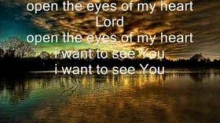 open the eyes of my heart lord [upl. by Yonatan]