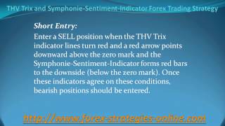 THV Trix and Symphonie Sentiment Indicator Forex Trading Strategy [upl. by Rosemari]