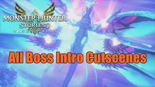 All Boss Intro Cutscenes Monster Hunter Stories 2 Wings of Ruin [upl. by Guevara768]