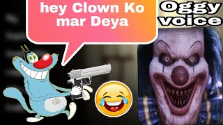 it horror Clown for oggy voice  hey Clown Ko mar Deya  Chapter 1 escape Hindi funny [upl. by Nnaeel]