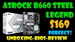 ASRock B660 Steel Legend Unboxing Bios and Review Best B660 Motherboard I reviewed ATX size [upl. by Ifill693]