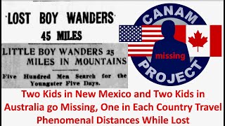 Missing 411 David Paulides Two Lost Boys one in Australia one in New Mexico traveled Many Miles [upl. by Aneela]