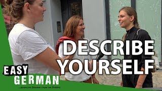 Describe yourself with 3 Words  Easy German 211 [upl. by Zosema506]