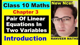 Class 10 Maths  Chapter 3 Introduction  Pair Of Linear Equations In Two Variables  NEW NCERT [upl. by Seebeck]