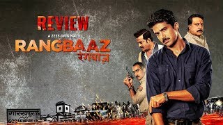 Rangbaaz Web Series  Rangbaaz Zee5 Original Web Series Review  Zee 5  रंगबाज़ वेब सीरीज रिव्यू [upl. by Kcirdnekel]