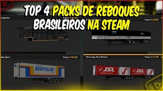 TOP 4 PACK REBOQUES BRASILEIROS NA STEAM PARA EURO TRUCK SIMULATOR 2 146 [upl. by Ycnahc]