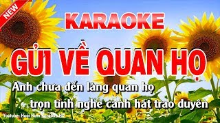 Karaoke Gửi Về Quan Họ  Tone Nữ  gửi về quan họ karaoke nhạc sống tone nữ [upl. by Ocsic]