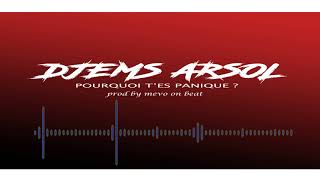 djems arsol  pourquoi tes paniqué prod by mevo on beat [upl. by Yasui]