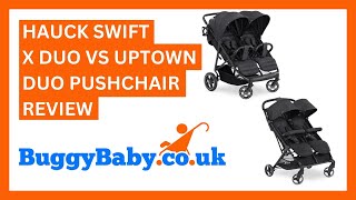 Hauck Swift X Duo vs Hauck Uptown Duo Pushchair Review [upl. by Tristam]