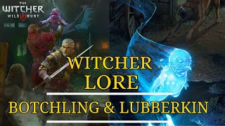 Witcher Lore Explained  Everything about BOTCHLING amp LUBBERKIN  Mythology [upl. by Auqenahs]