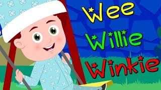 Schoolies  Wee Willie Winkie  Song For kids [upl. by Enyale237]